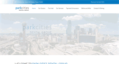 Desktop Screenshot of parkcitiesdentalgroup.com